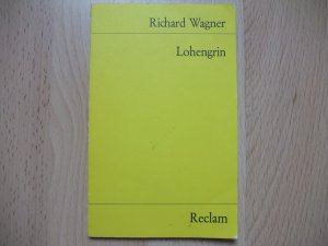 Lohengrin - Textbuch mit Varianten der Partitur