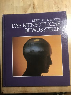 gebrauchtes Buch – Stuart Sutherland – Lebendiges Wissen Das menschliche Bewusstsein