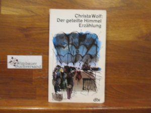 gebrauchtes Buch – Christa Wolf – Der geteilte Himmel : Erzählung. dtv ; 915