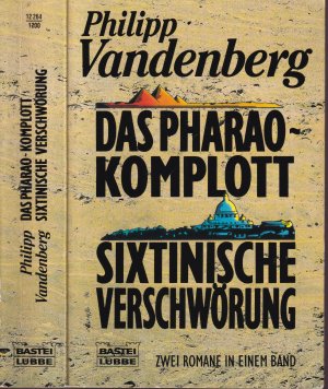 gebrauchtes Buch – Philipp Vandenberg – Philipp Vandenberg ***DAS PHARAO-KOMPLOTT und *** SIXTINISCHE VERSCHWÖRUNG*** Doppelband*** Taschenbuch von 1997, Bastei Lübbe Verlag, 733 Seiten. Gut erhalten, leichte Stand- und Gebrauchsspuren. Näheres zum Inhalt auf Scan und innen