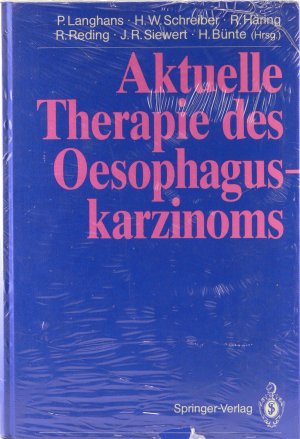 Aktuelle Therapie des Oesophaguskarzinoms