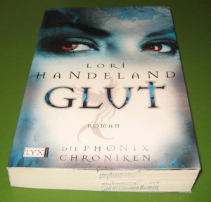 gebrauchtes Buch – Lori Handeland – Die Phoenix-Chroniken - Glut