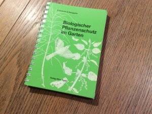 gebrauchtes Buch – 0. Schmid S – Biologischer Pflanzenschutz im Garten