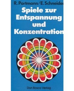 gebrauchtes Buch – Portmann, Rosemarie; Schneider – Spiele zur Entspannung und Konzentration