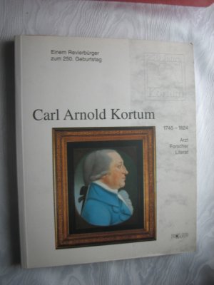 Bochum: Carl Arnold Kortum