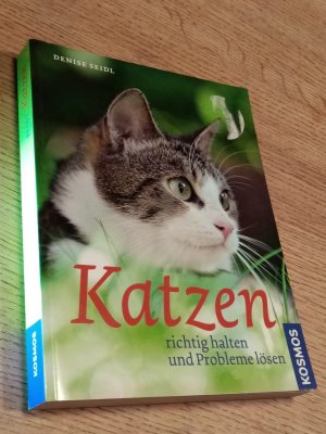 gebrauchtes Buch – Denise Seidl – Katzen richtig halten und Probleme lösen