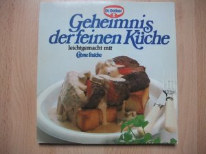 gebrauchtes Buch – Geheimnis der feinen Küche leicht gemacht mit Creme fraiche