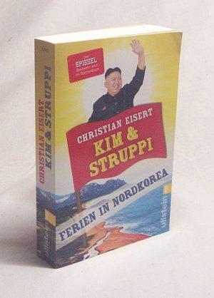 gebrauchtes Buch – Christian Eisert – Kim und Struppi : Ferien in Nordkorea / Christian Eisert