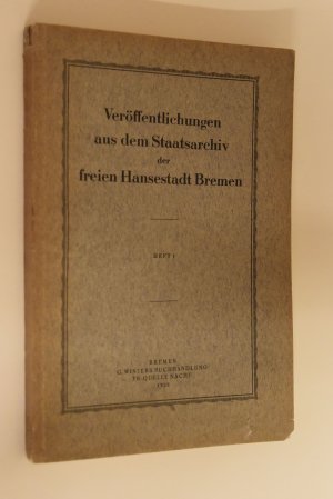 Die Entwicklung der Eigentumsübertragung an stadtischen Grundstücken in Bremen / Der Rentenkauf in Bremen Schriften der Bremer Wissenschaftlichen Gesellschaft […]