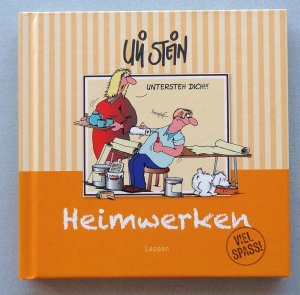 gebrauchtes Buch – Uli Stein – Heimwerken - Viel Spass! (Spaß)