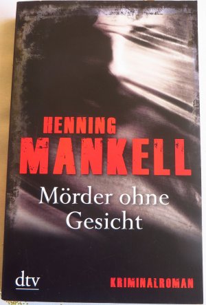 Mörder ohne Gesicht: Kriminalroman (Kurt Wallander)