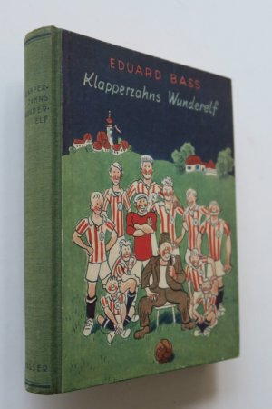 Bass, Eduard. Klapperzahns Wunderelf. Erste dt. Ausgabe. Wien u. Lpz., Passer, (1935). * Mit zahlr. Illustr. nach Bildern v. Jos. Capek. * 205 (2) S. […]