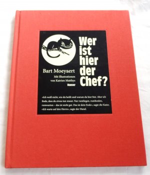 gebrauchtes Buch – Bart Moeyaert – Wer ist hier der Chef? - Im Dunkeln leuchtendes Kinderbuch