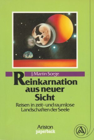 Reinkarnation aus neuer Sicht