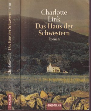 gebrauchtes Buch – Charlotte Link – Charlotte Link ***DAS HAUS DER SCHWESTERN *** Ein altes Farmhaus im Hochmoor Yorkshires*** Schauplatz welchselvoller Familiengeschichte*** Jahrzehntelang Hüter eines bedrohlichen Geheimnisses*** TB 1999