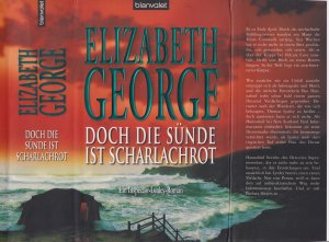 gebrauchtes Buch – Elizabeth George – Elizabeth George ***DOCH DIE SÜNDE IST SCHARLACHROT*** Was zunächst wie ein Unfall aussieht, entpuppt sich als Sabotageakt und Mord***geb.Buch/HC mit SU von 2008