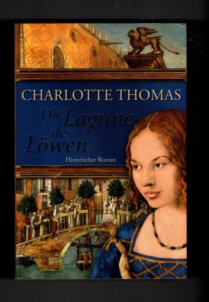 gebrauchtes Buch – Charlotte Thomas – Die Lagune des Löwen