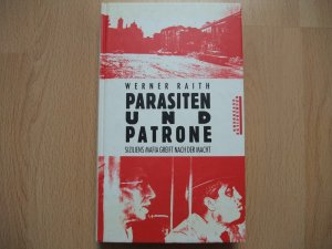 Parasiten und Patrone - Siziliens Mafia greift nach der Macht