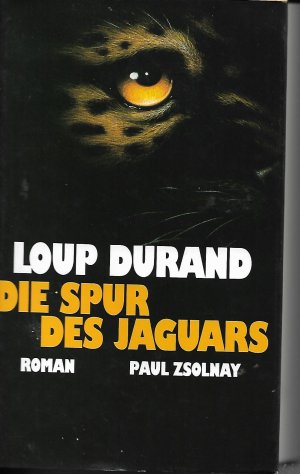 gebrauchtes Buch – Loup Durand – Die Spur des Jaguars