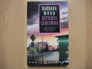 gebrauchtes Buch – Barbara Wood – Bitteres Geheimnis