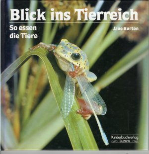 Blick ins Tierreich - So essen die Tiere