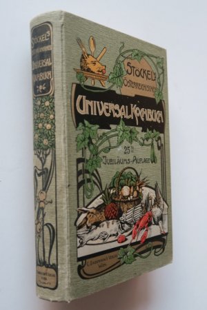 Österreichisches Universal-Kochbuch für die bürgerliche Küche. um 1890. * Mit 10 dplblgr. chromolith. Tafeln und viel. Abb. * 2 Bl., 852, XII S. Farb. […]