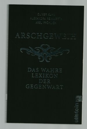 Arschgeweih /Das wahre Lexikon der Gegenwart