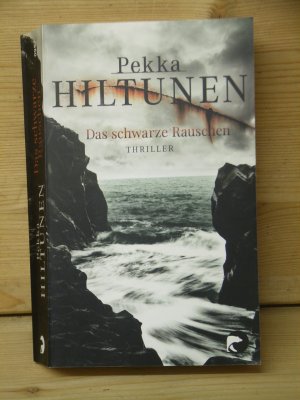 gebrauchtes Buch – Pekka Hiltunen – "Das schwarze Rauschen" Thriller