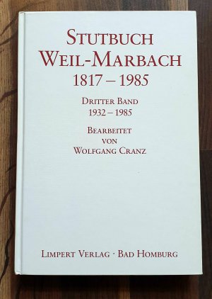 Stutbuch Weil-Marbach 1817-1985. Dritter Band 1932-1985.