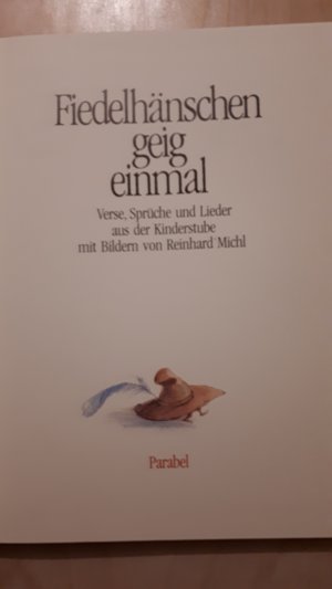 gebrauchtes Buch – Reinhard Michl – Fiedelhänschen geig einmal. Verse, Sprüche und Lieder aus der Kinderstube.