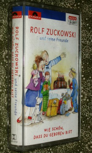 gebrauchter Tonträger – Rolf Zuckowski und seine Freunde – Rolf Zuckowski - Wie schön , dass du geboren bist. Audio-Cassette