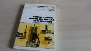 Exkursionen durch Berlin und sein Umland. Berliner geographische Studien - Band 33