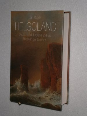 gebrauchtes Buch – Rüger, Jan; Siber, Karl Heinz – Helgoland - Deutschland, England und ein Felsen in der Nordsee