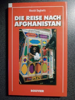 gebrauchtes Buch – Hinrich Degkwitz – Die Reise nach Afghanistan