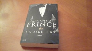 gebrauchtes Buch – Louise Bay – Park Avenue Prince