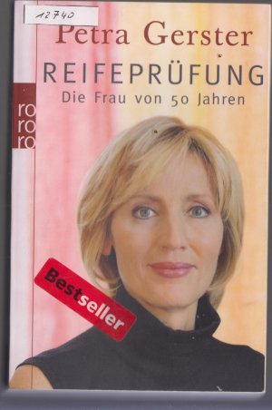 gebrauchtes Buch – Petra Gerster – Reifeprüfung - Die Frau von 50 Jahren