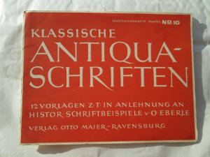 Klassische Antiqua-Schriften / Musteralphabete Mappe Nr.10