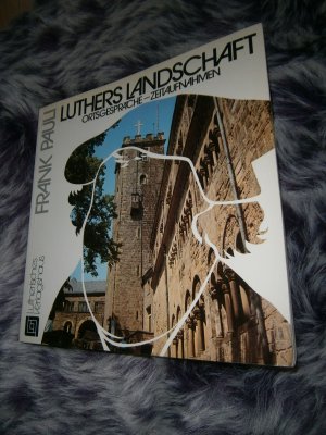 gebrauchtes Buch – Pauli Frank – Luthers Landschaft. Ortsgespräche - Zeitaufnahmen.