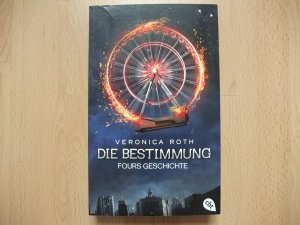 gebrauchtes Buch – Veronica Roth – Die Bestimmung - Fours Geschichte