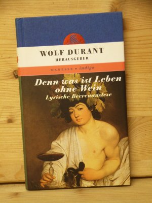 gebrauchtes Buch – Durant, Wolf  – "Denn was ist Leben ohne Wein"