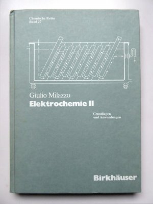 Elektrochemie II, Grundlagen und Anwendungen