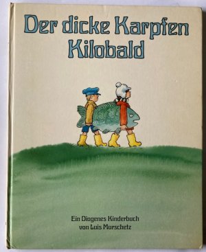 Der dicke Karpfen Kilobald