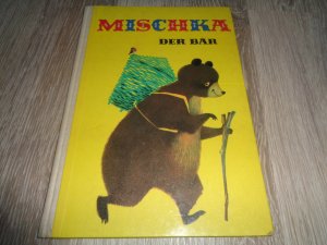 Mischka der Bär