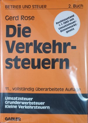 gebrauchtes Buch – Gerd Rose – Betrieb und Steuer / Die Verkehrssteuern