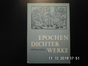 gebrauchtes Buch – Wilfried Ehlen – Epochen Dichter Werke - Ein Lesebuch zur deutschen Literaturgeschichte