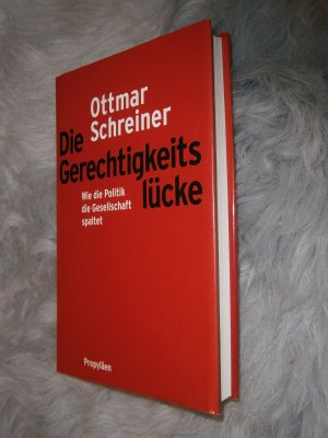 gebrauchtes Buch – Ottmar Schreiner – Die Gerechtigkeitslücke