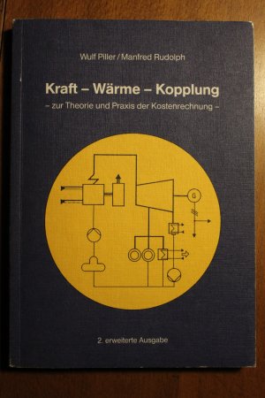 Kraft-Wärme-Kopplung: Zur Theorie und Praxis der Kostenrechnung