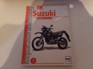 Reparaturanleitung Suzuki DR 650 ab Baujahr 1990 bis 1996 * Bucheli Verlag