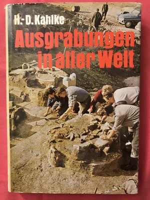 Ausgrabungen in aller Welt