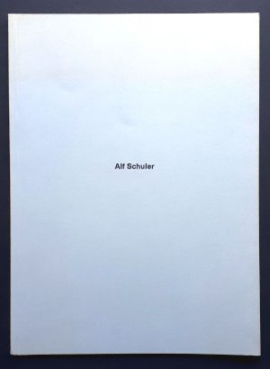 gebrauchtes Buch – Schuler, Alf / Schuck – Alf Schuler - Museum Moderner Kunst - Sammlung Konkreter Kunst 1995 / Alf Schuler - Skulpturen - Suermondt-Ludwig-Museum Aachen 1996 - 2 Titel